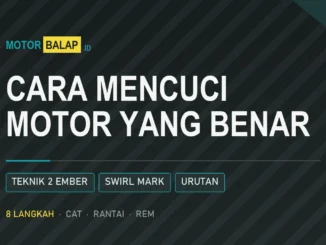 Cara mencuci motor yang benar agar cat tidak baret