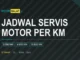 Jadwal servis motor per kilometer: oli, busi, filter udara, rantai, rem