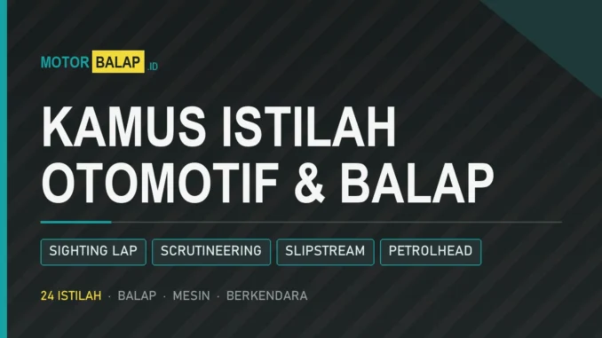 Kamus istilah otomotif dan balap motor MotorBalapID