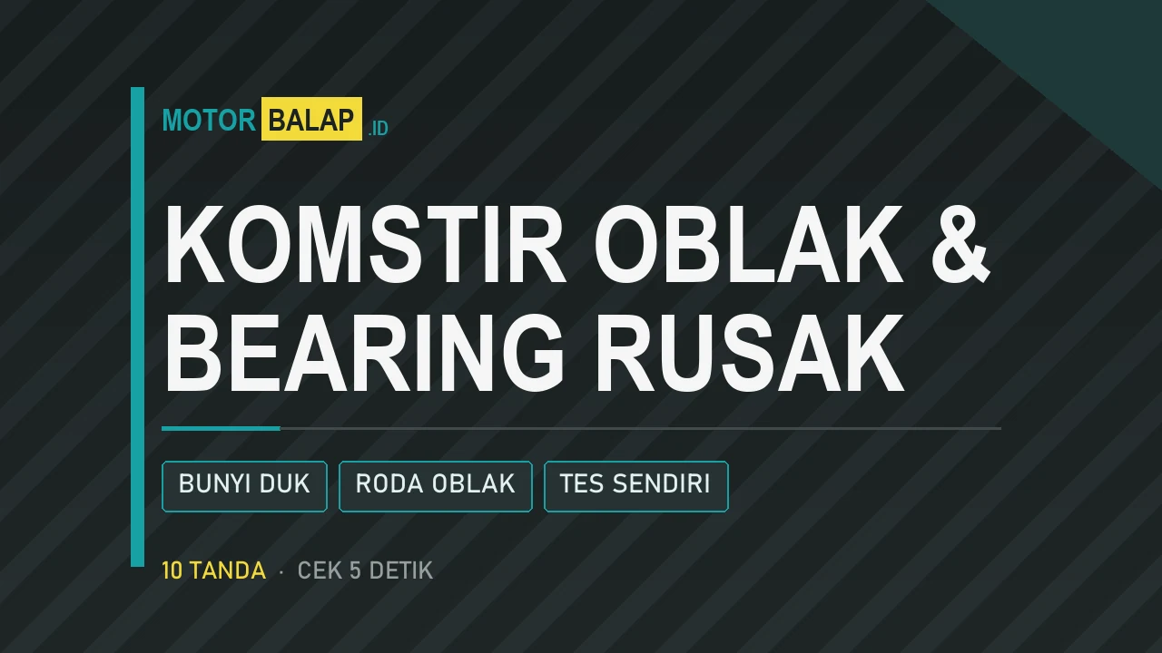 Tanda komstir oblak dan bearing roda rusak pada motor