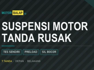 Tanda suspensi motor rusak dan cara mengujinya sendiri