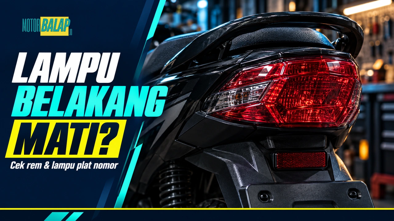 Ilustrasi editorial lampu belakang motor dengan judul Lampu Belakang Mati? Cek rem dan lampu plat nomor.