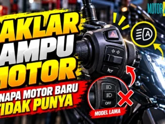 Rumah saklar di setang kiri motor keluaran baru dari dekat, berisi tombol hazard, saklar sein, dan tombol klakson tanpa saklar lampu utama, dengan lampu depan menyala di latar. Ada sisipan rumah saklar model lama yang punya saklar lampu bertanda OFF dan diberi tanda silang merah. Bertuliskan Saklar Lampu Motor, Kenapa Motor Baru Tidak Punya